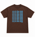 CRY IN THE CLUB TEE — BROWN SUGAR BLUE (Repeating)